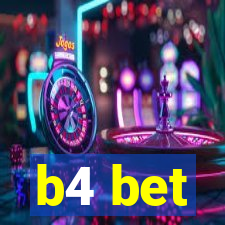 b4 bet